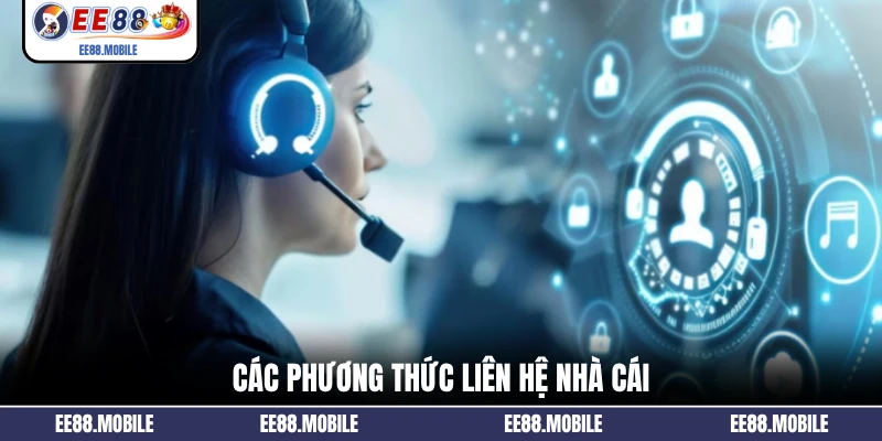 Các phương thức liên hệ nhà cái