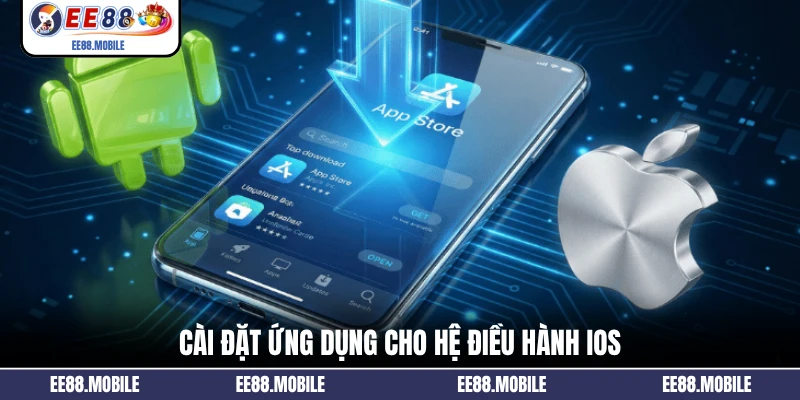 Cài đặt ứng dụng cho hệ điều hành iOS