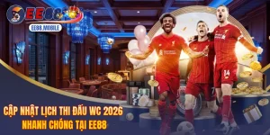 Cập Nhật Lịch Thi Đấu WC 2026 Nhanh Chóng Tại EE88