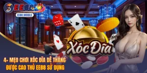 4+ Mẹo Chơi Xóc Đĩa Dễ Thắng Được Cao Thủ EE88 Sử Dụng