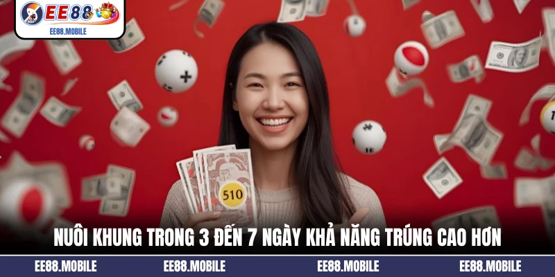 Nuôi khung trong 3 đến 7 ngày khả năng trúng cao hơn