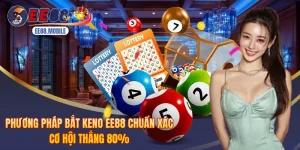 Phương Pháp Bắt Keno EE88 Chuẩn Xác Cơ Hội Thắng 80%
