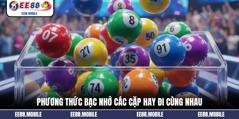 Phương thức bạc nhớ các cặp hay đi cùng nhau