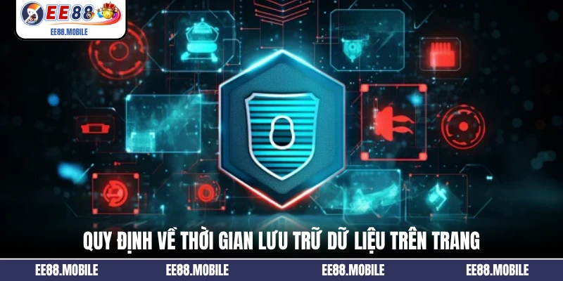 Quy định về thời gian lưu trữ dữ liệu trên trang