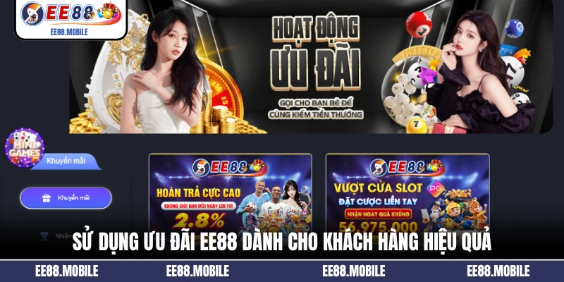 Sử dụng ưu đãi EE88 dành cho khách hàng hiệu quả
