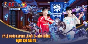 Tỷ Lệ Cược Esport Là Gì? 3+ Kèo Thông Dụng Khi Đầu Tư